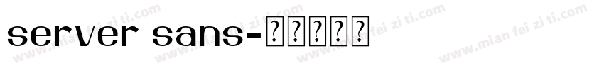 server sans字体转换